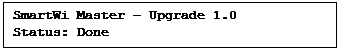 Tekstboks: SmartWi Master - Upgrade 1.0  Status: Done    